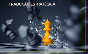 Tradução estratégica representada por uma peça de xadrez amarela em destaque no centro do tabuleiro.